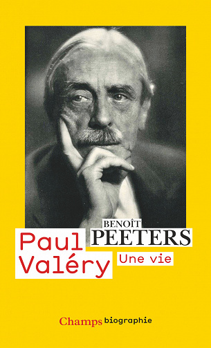 Benoît Peeters - Paul Valéry, Une vie