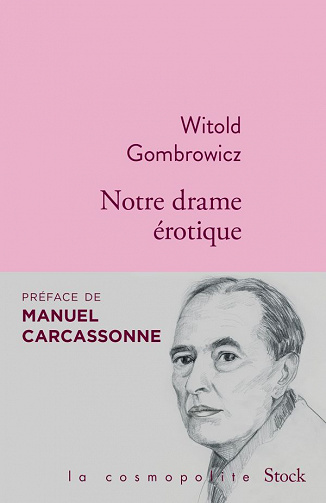 Witold Gombrowicz - Notre drame érotique