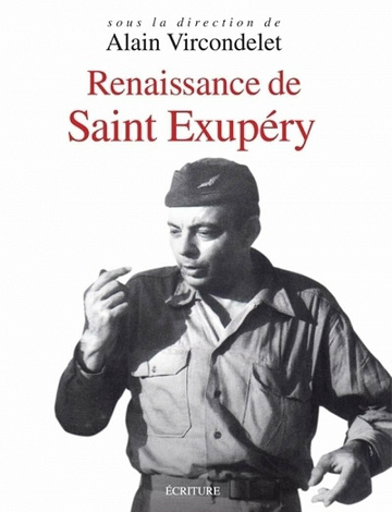 Alain Vircondelet - Renaissance de Saint Exupery