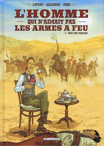 L'homme qui n'aimait pas les armes à feu - 1. Chili con Carnage