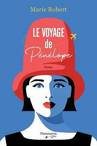 Marie Robert - Le voyage de Pénélope (2021)