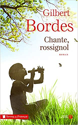 Chante, rossignol - Gilbert BORDES