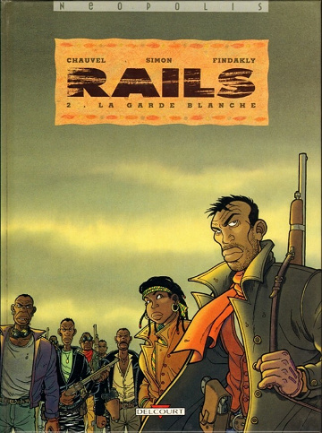 Rails - 2. La garde blanche