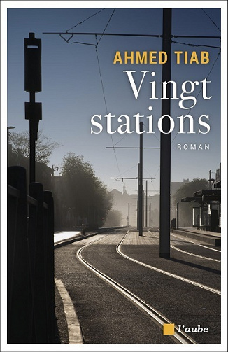 Vingt stations - Ahmed TIAB  (2021)