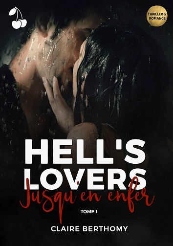 Hell's Lovers : Jusqu'en enfer, Tome 1 - Claire Berthomy (2021)
