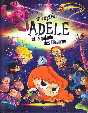 Mortelle Adèle - HS2 - Mortelle Adèle et la galaxie des Bizarres