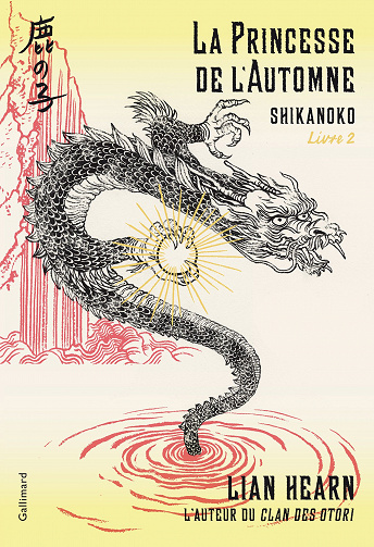 Lian Hearn - Shikanoko, Tome 2: La Princesse de l'Automne