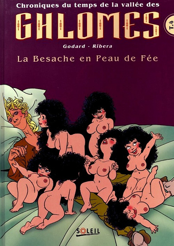 Chroniques du temps de la vallée des Ghlomes - 4. La besache en peau de fée