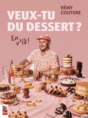 Veux-tu du dessert ? En v'là ! - Rémy Couture (2021)