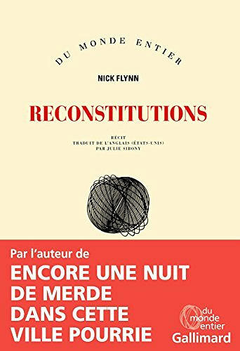 Reconstitutions - Nick Flynn