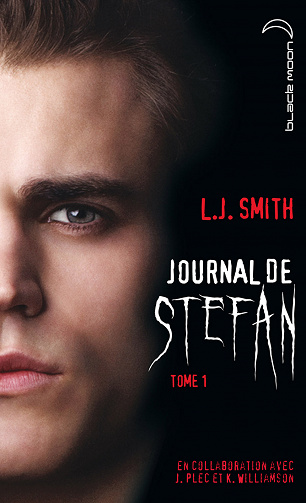 L.J. Smith - Journal de Stefan, Tome 1: Les origines