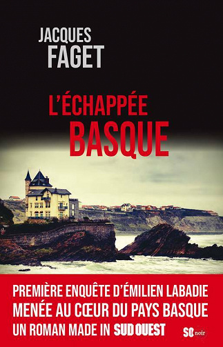L'échappée Basque (Émilien Labadie, T1) - Jacques Faget