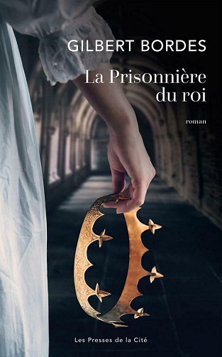 La Prisonnière du roi - Gilbert Bordes (2021)