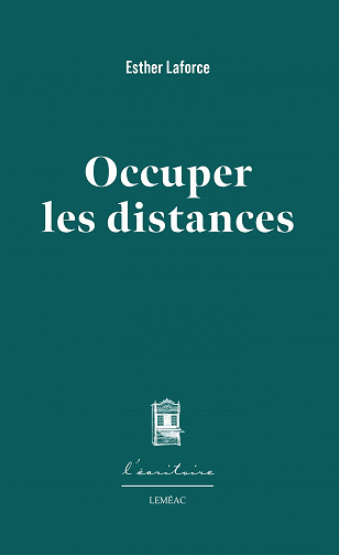 Occuper les distances - Esther Laforce (2021)