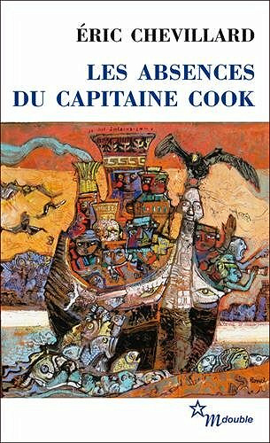 Éric Chevillard - Les absences du capitaine Cook