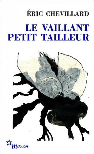 Éric Chevillard - Le Vaillant petit tailleur