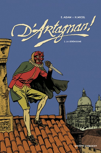 D'Artagnan ! (Micol/Adam) - 2. La Sérénissime