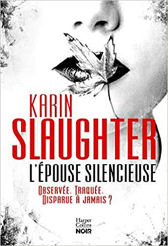 L'épouse silencieuse - Karin Slaughter (2021)