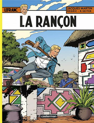 Lefranc - Tome 31 - La rançon