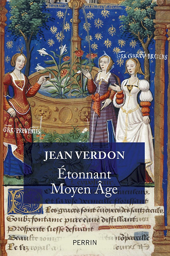 Étonnant Moyen Âge - Jean Verdon (2021)