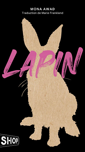 Mona Awad - Lapin (2021)