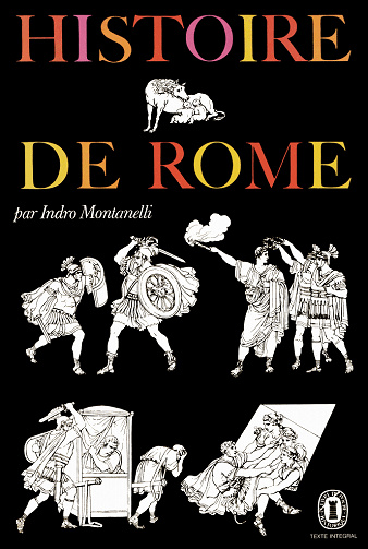 Indro Montanelli - Histoire de Rome