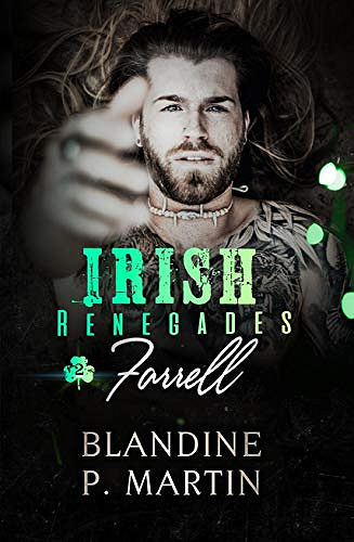 Irish Renegades T2 : Farrell - Blandine P. Martin (2021)