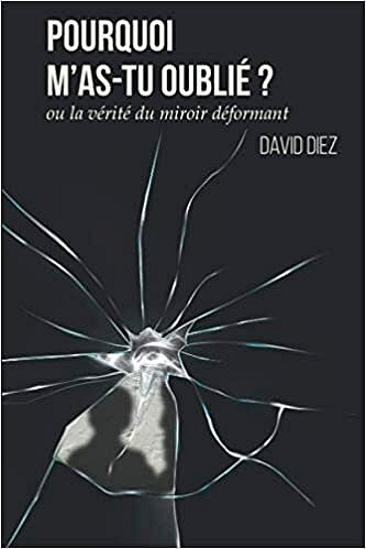 Pourquoi m'as-tu oublié ? - David Diez (2020)