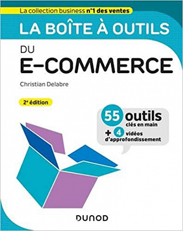 La boîte à outils du e-commerce - 2e éd. - Christian Delabre (2021)