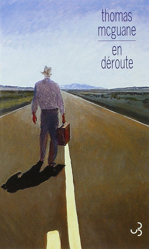 Thomas McGuane - En déroute
