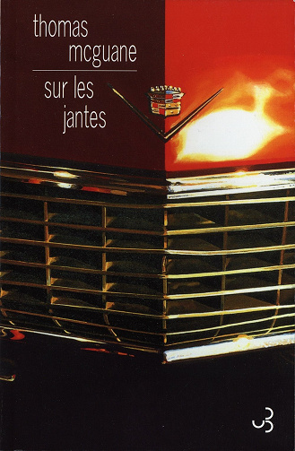 Thomas McGuane - Sur les jantes