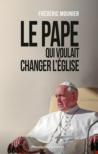 Le pape qui voulait changer l'église - Frédéric Mounier (2021)