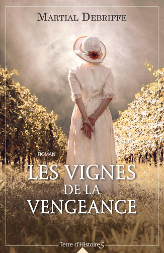 Les vignes de la vengeance - Martial Debriffe (2021)