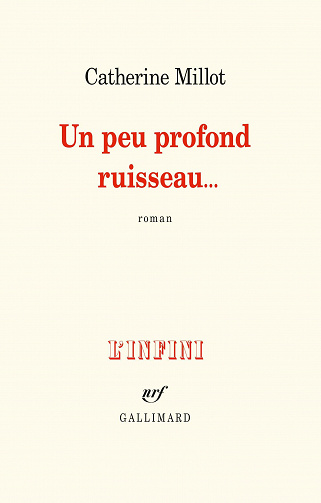 Un peu profond ruisseau… - Catherine Millot (2021)