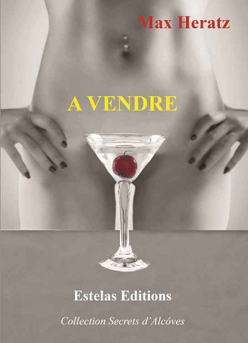Max Heratz - Je t'aime, moi non plus, tome 2: A Vendre