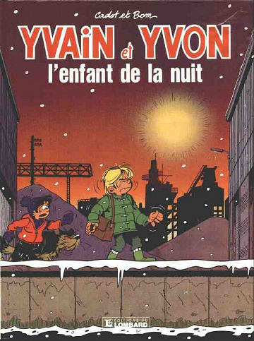 Yvain et Yvon - Tome 4 - L'enfant de la nuit
