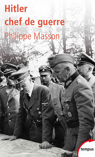 Hitler chef de guerre - Philippe Masson