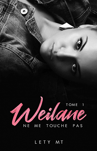 Weilane: 1-Ne me touche pas - Lety MT (2021)