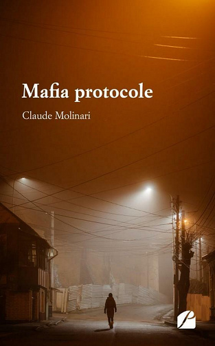 Mafia protocole - Claude Molinari (2021)