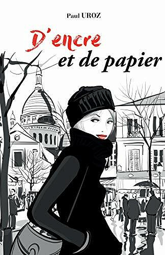D'encre et de papier - Paul Uroz (2021)