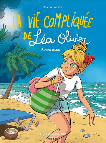 La Vie Compliquée de Léa Olivier - Tome 8 - Tornades