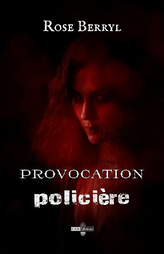 Provocation policière - Rose Berryl (2021)