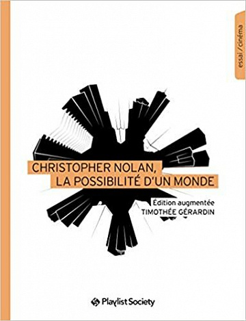 Christopher Nolan, la possibilité d’un monde - Timothée Gérardin (2021)