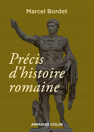 Précis d'histoire romaine - 3e éd. - Marcel Bordet (2021)