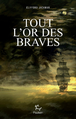 Tout l'or des braves - Clifford Jackman (2021)