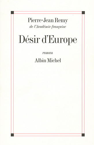 Pierre-Jean Remy - Désir d'Europe