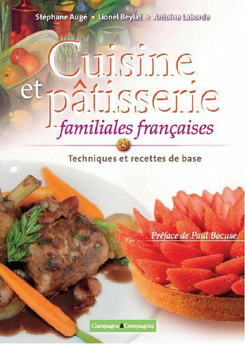 Cuisine et pâtisserie familiales française - Stéphane Augé