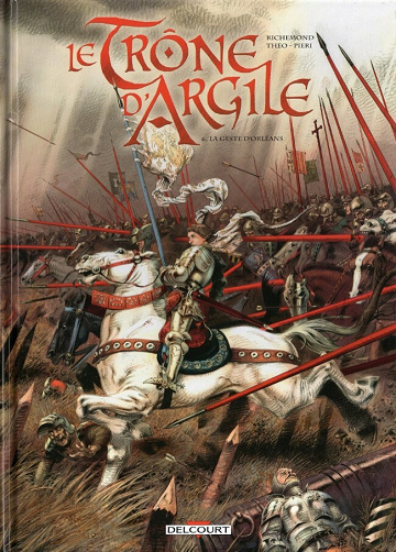 Le trône d'Argile - 6. La Geste d'Orléans