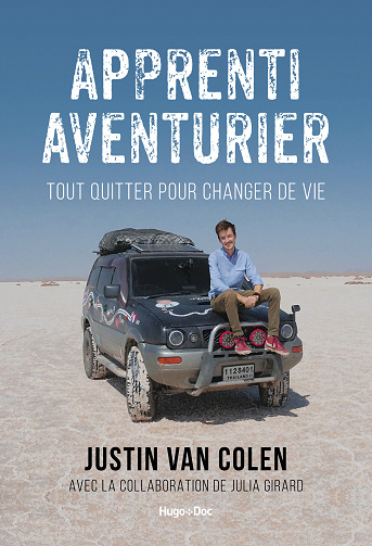 Apprenti aventurier : Tout quitter pour changer de vie - Justin Van colen (2020)