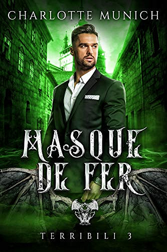 Masque de fer (Terribili t. 3) - Charlotte Munich (2021)